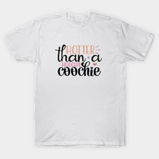 Hotter Than A Hoochie Coochie 90s Country Music Trendy Summer T-Shirt